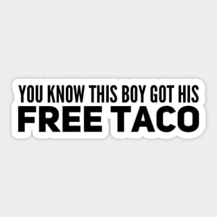 Copy of free taco Sticker